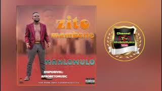 Zito Mambone- Mahlomulo Prod By Joas on The Beatz 2023