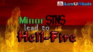 Minor Sins Lead To Hell-Fire ᴴᴰ | Bilal Assad