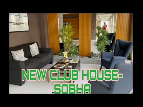 LUXURY CLUB HOUSE-SOBHA DREAM ACRES-BANGALORE