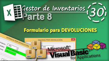 Gestor de Inventarios Parte 8 | Formulario para DEVOLUCIONES | VBA Excel 2013 #30