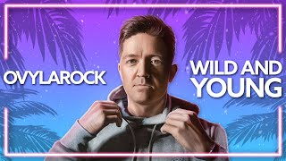 Download Lagu Ovylarock - Wild And Young (Official Release) [Lyric Video] MP3