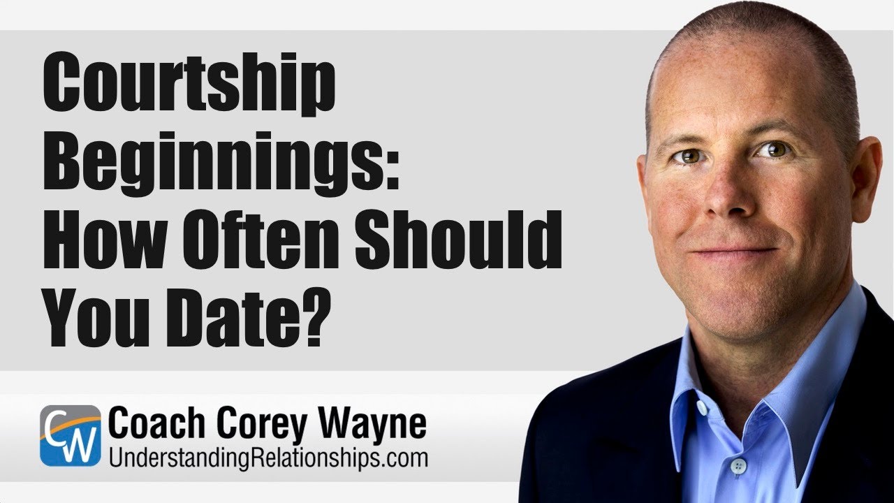 Courtship Beginnings How Often Should You Date YouTube Courtship Beginnings How Often Should You Date YouTube