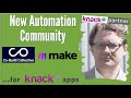 New Automation Community Make and Knack