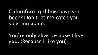 Chloroform Girl Lyrics