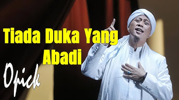 Opick - Tiada Duka Yang Abadi | Official Video