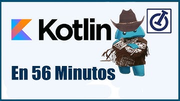 Kotlin Básico en 56 Minutos