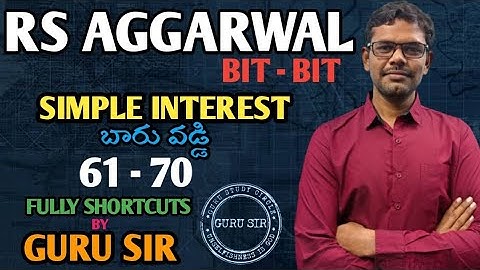 Simple Interest 61 to 70 ||  RS Agarwal Bit-Bit || GURU SIR