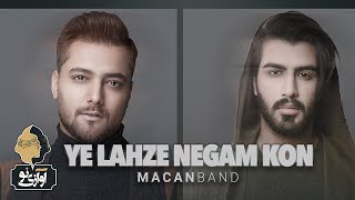 Macan Band - Ye Lahze Negam Kon - Concert Version ( ماکان بند - یه لحظه نگام کن ) Resimi