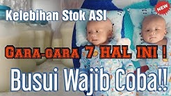 7 TIPS ASI MELIMPAH - BREASTFEEDING TIPS - Durasi: 11.11. 