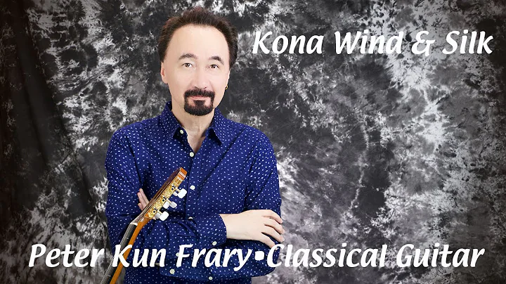 Kona Wind and Silk - Peter Kun Frary (Official Mus...