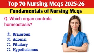 Top 70 Nursing Mcqs 2025-26 | Fundamentals of Nursing Mcqs | NORCET | RRB | BSC | NCLEX Mcqs News
