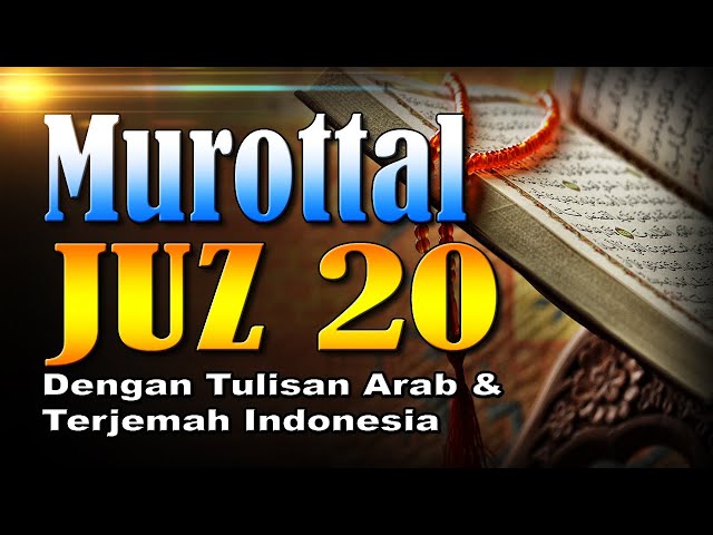 Murottal Merdu Juz 20 Syeikh Abdul Fattah Barakat dengan Terjemah Indonesia class=