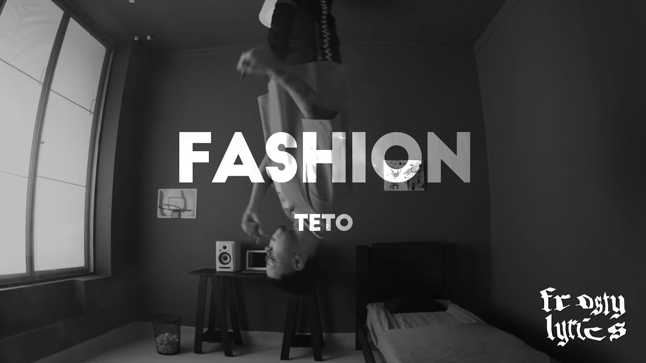 Teto - Fashion [LYRICS/LETRA]
