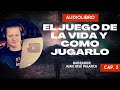 CAP. 2 AUDIOLIBRO EL JUEGO DE LA VIDA Y COMO JUGARLO