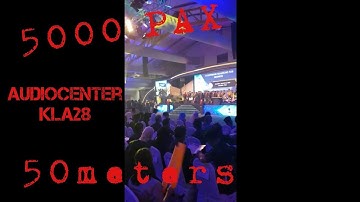 50 meter and 5000 pax using Audiocenter Line Array System KLA28 & KLA815B
