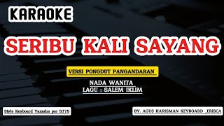 Download Lagu SERIBU KALI SAYANG - Karaoke _Nada wanita / cewek_Cover Lagu Iklim_Pongdut Pangandaran  MP3