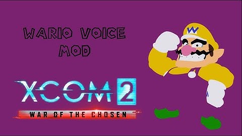 [WOTC] XCOM 2 Wario Voice Mod Showcase