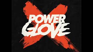 Power Glove - Maximum Potential