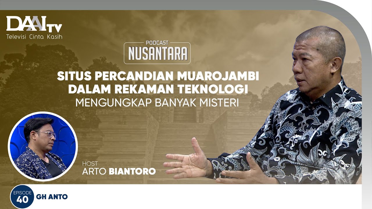 Situs Percandian Muarojambi dalam Rekaman Teknologi | Podcast Nusantara