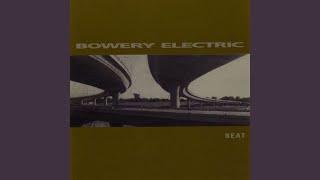 Vignette de la vidéo "Bowery Electric - Without Stopping"