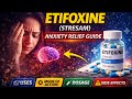 Etifoxine Explained | Uses, Dosage, Side Effects &amp; Mechanism of Action
