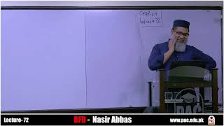 Lecture No.72 || By Sir Nasir Abbas