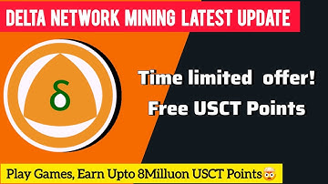 Delta Network: Earn 8M USCT points Playing Games (New Update!)