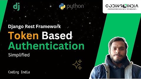 Token Authentication Django Rest Framework || Django REST Framework Token Based Authentication 2025