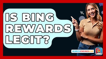 Is Bing Rewards Legit? - SearchEnginesHub.com
