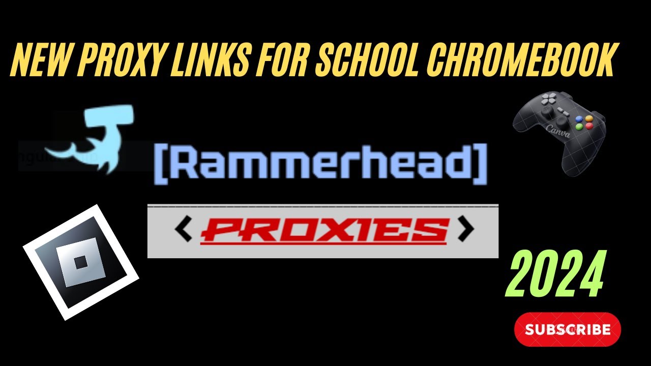 New Proxy Links For School Chromebook 2024 RAMMERHEAD PROXY(04)