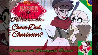 O Taxidermista HH Charlastor dublado ( The Taxidermist ) | Hazbin Hotel AU comic dub EM PORTUGUÊS BR