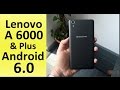 How to get Lenovo A6000/Plus Android 6.0-Marshmallow