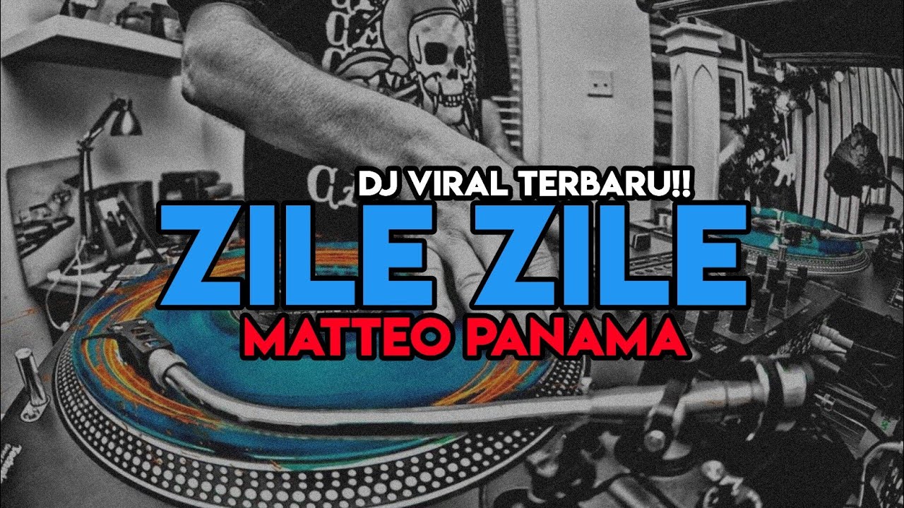 DJ ZILE ZILE MILE MATTEO PANAMA 🔥FULL BASS VIRAL TERBARU!! (WAN