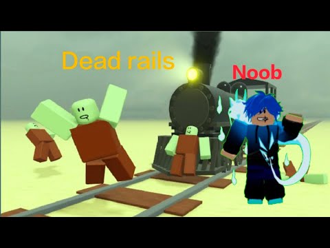 Playing Dead Rails but I'm a noob💀