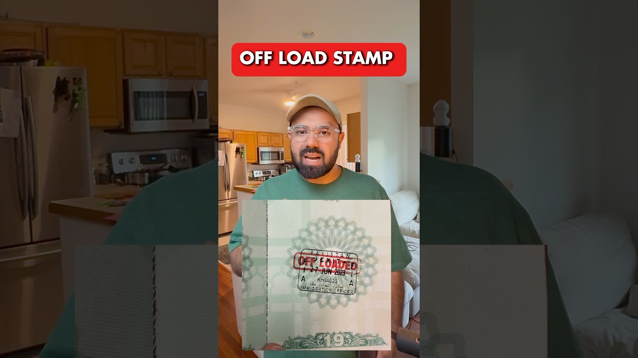 Off Load Stamp on Passport | Why they put offload stamp on my passport? 