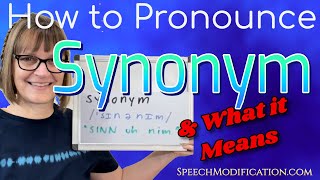How to Pronounce Synonym (and the Meaning of Synonym)