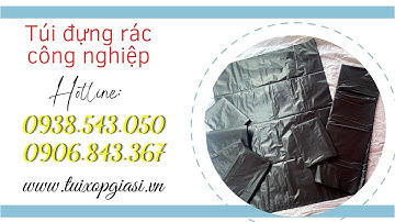 Nơi bán sỉ túi đựng rác công nghiệp giá rẻ nhất TPHCM | Túi đựng rác đen loại lớn