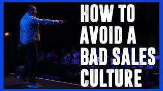 The Traits of a 'BAD' Sales Culture