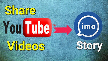 How To Share YouTube Videos On IMO Story - Get More Views