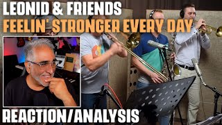 "Feelin' Stronger Every Day" (Chicago Cover) by Leonid & Friends, Reaction/Analysis