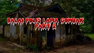KREDIT VIDEO: PARANORMAL AJAX007 COLLAB LOY AHMAD (BALAI POLIS LAMA GOMBAK PART 2/2)
