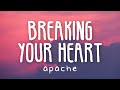 Apache 207 - Breaking your heart (Lyric Video)