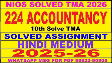 nios ACCOUNTANCY 224 solved assignment 2025-26 | nios 224 tma solved 2025-26 class 10 ACCOUNTANCY