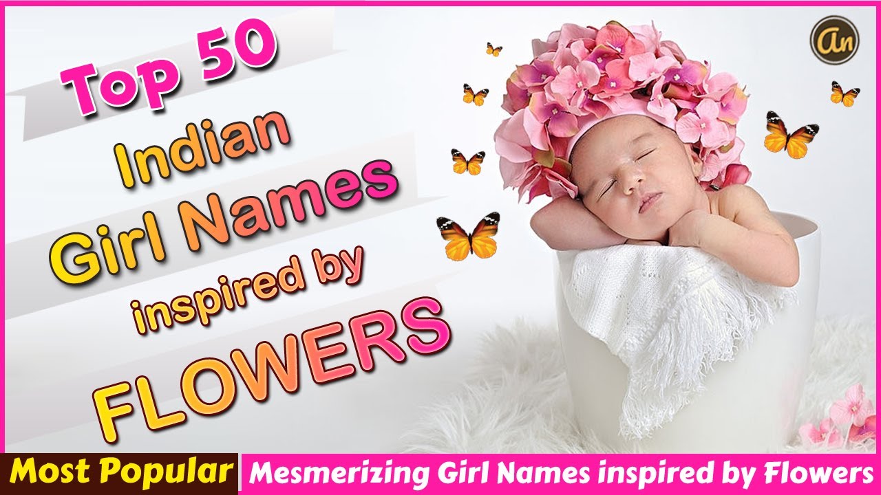 Top 50 Indian Baby Girl names inspired by Flowers YouTube