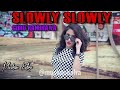 SLOWLY SLOWLY | Guru Randhawa Ft. Pitbull | Dance Video | Muskan Kalra