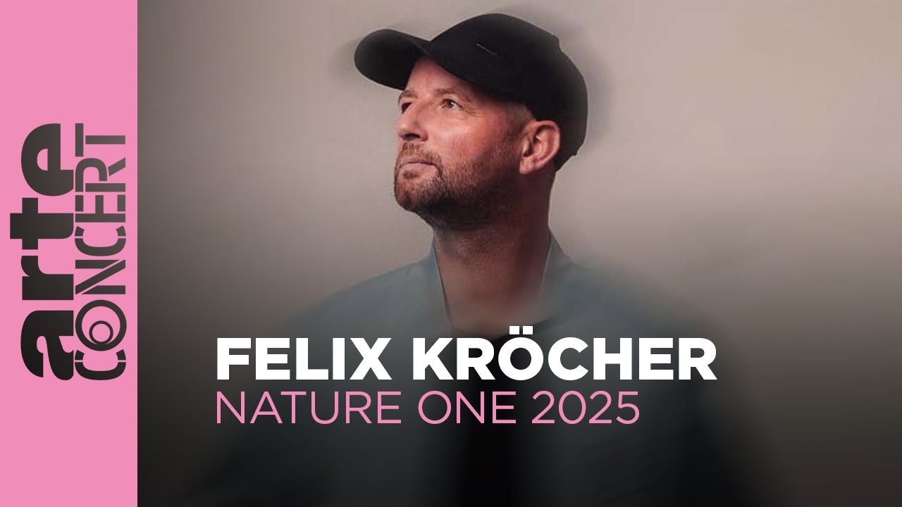 Felix Kröcher - Nature One 2025 - ARTE Concert