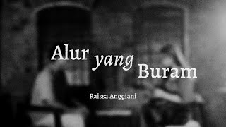 Raissa Anggiani - Alur Yang Buram (Official Lyric Video)
