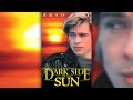 Brad Pitt in "The Dark Side of The Sun". FULL MOVIE