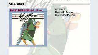 My Mine - Hypnotic Tango [Extended Player]