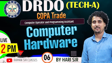 06 | Computer Hardware Basics Explained with Parts |  DRDO (TECH-A) COPA Trade TIER- 1 BY HARI SIR